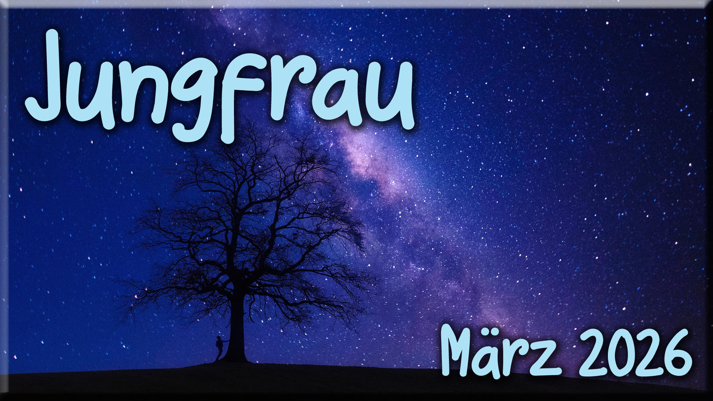 ♍ Jungfrau - März 2026 ♍