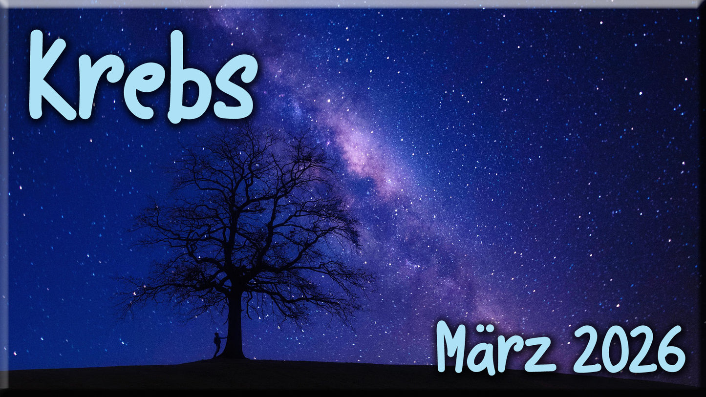 ♋ Krebs - März 2026 ♋