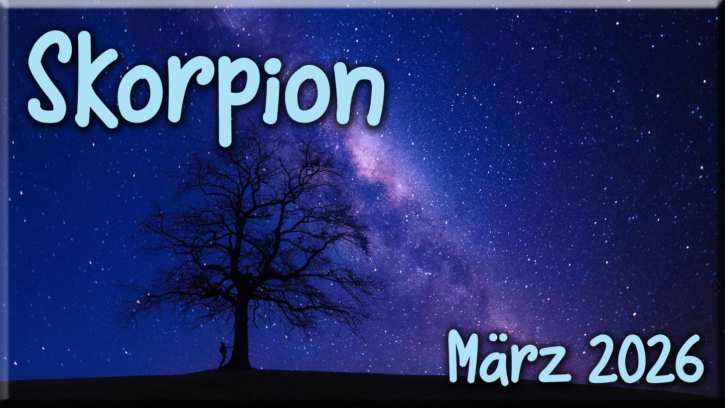 ♏ Skorpion - März 2026 ♏