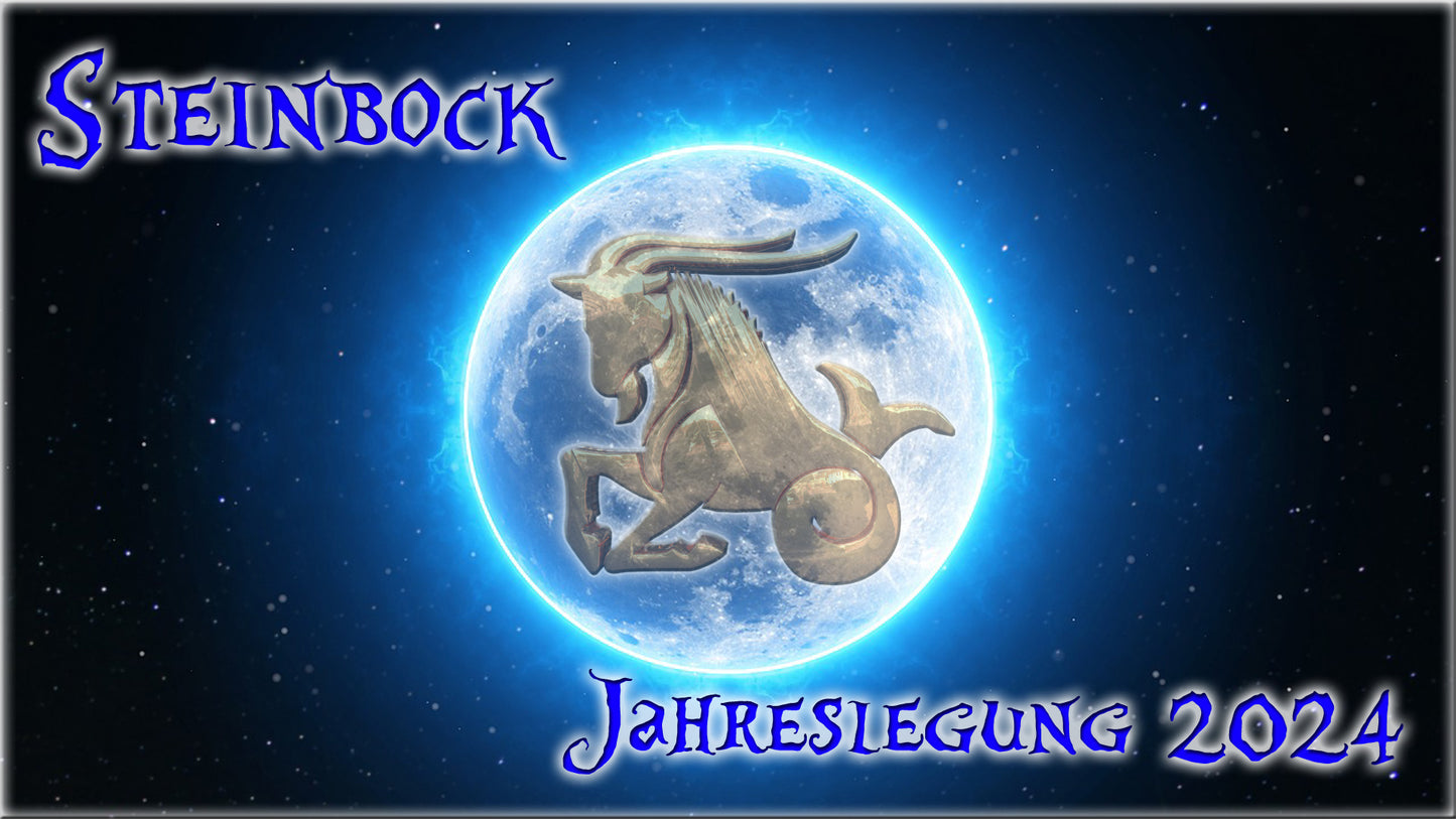 ♑ Steinbock - Jahreslegung 2024 ♑
