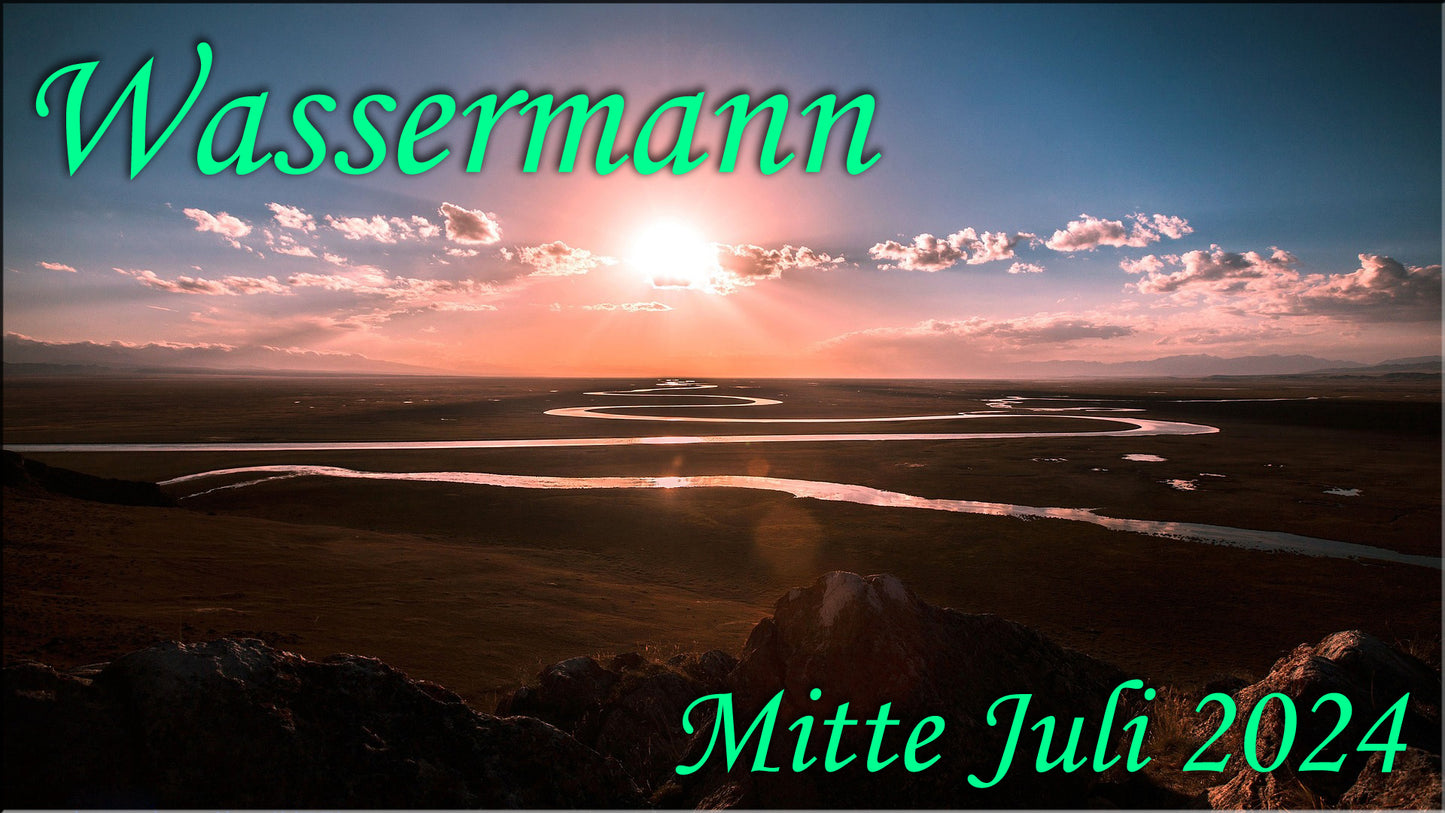 ♒ Wassermann - Mitte Juli 2024 ♒