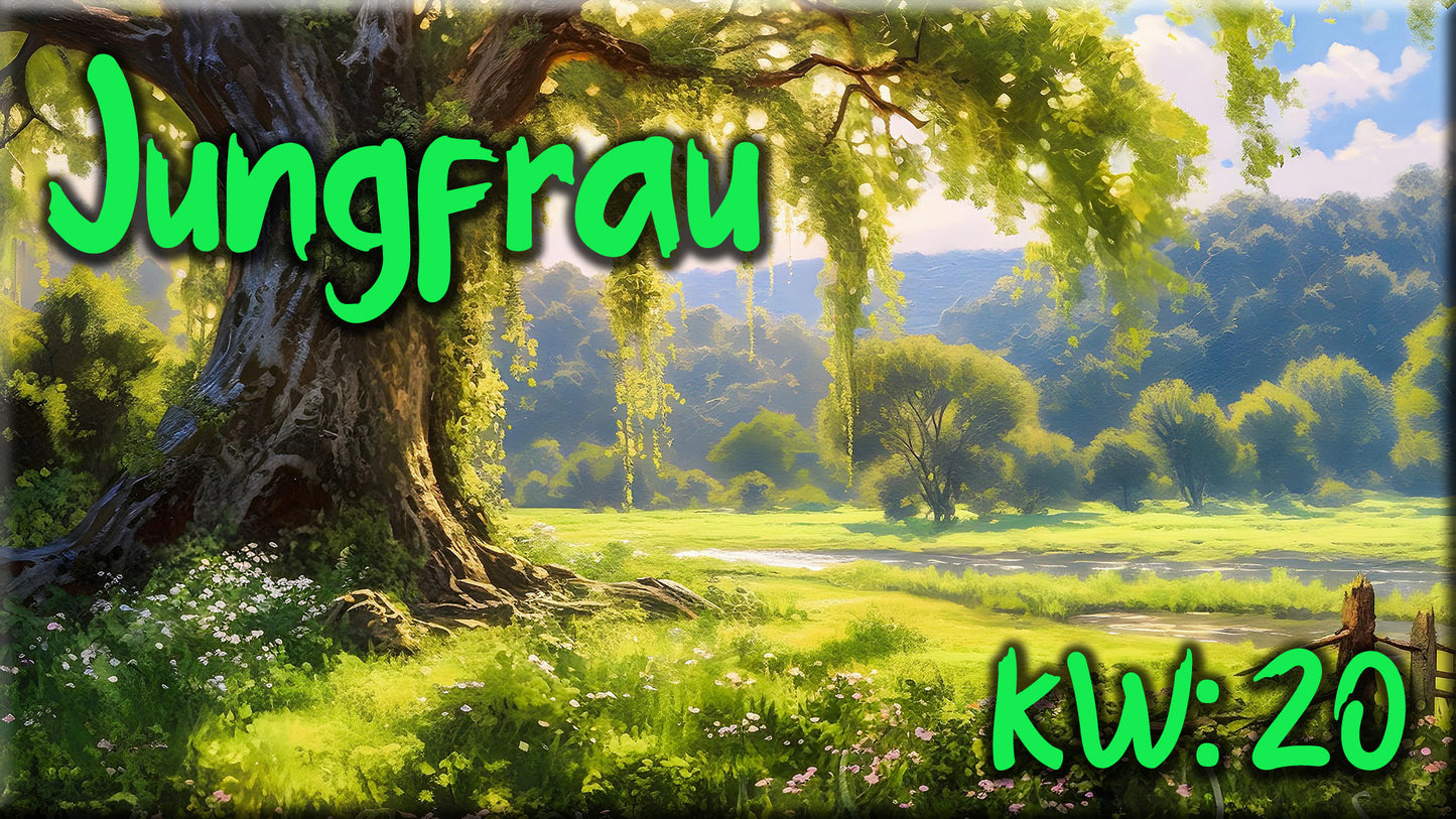 ♍ Jungfrau - KW 20 ♍