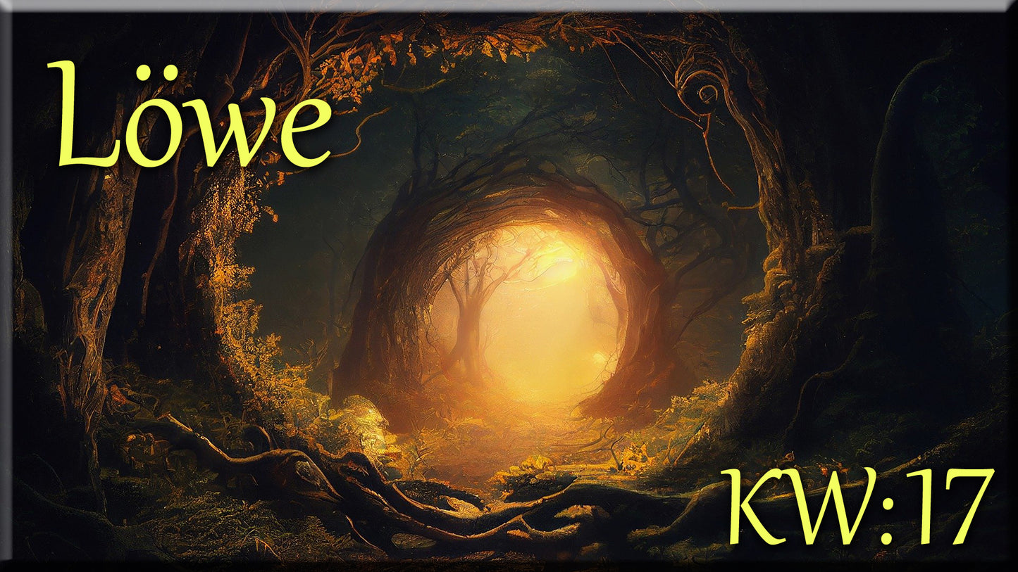 ♌ Löwe - KW 17 ♌