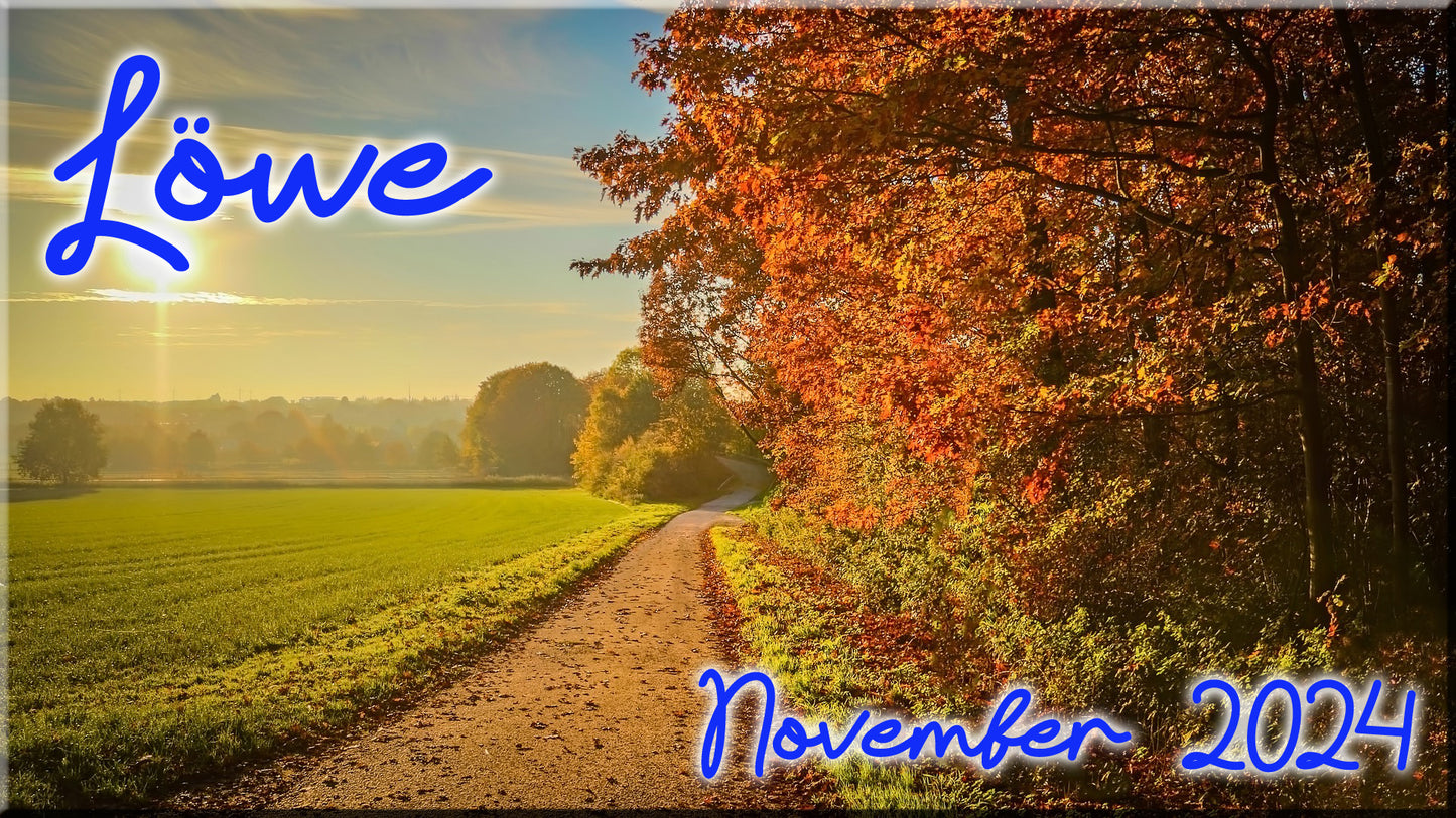 ♌ Löwe - November 2024 ♌