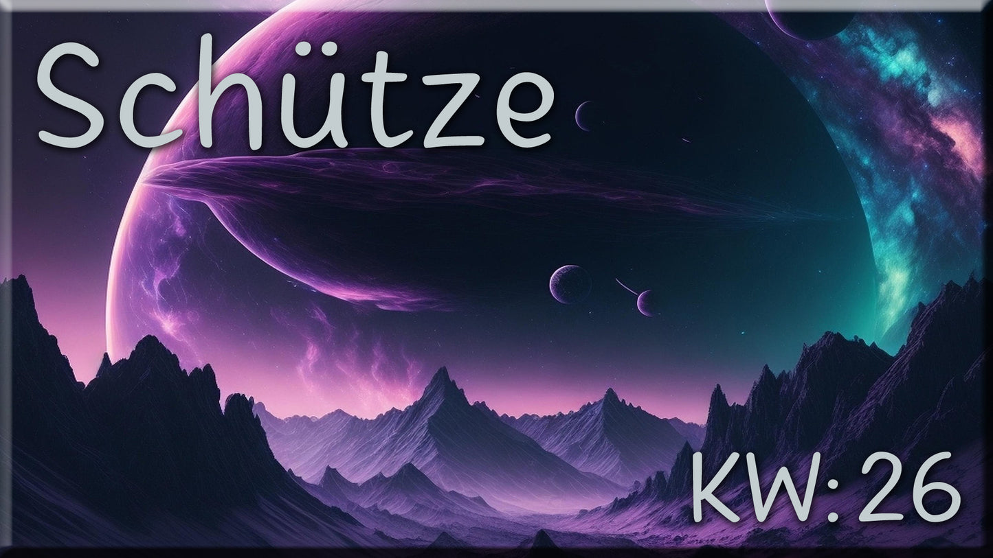 ♐ Schütze - KW 26 ♐