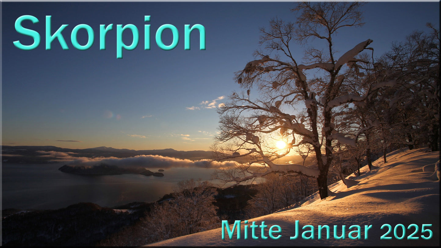 ♏ Skorpion - Mitte Januar 2025 ♏