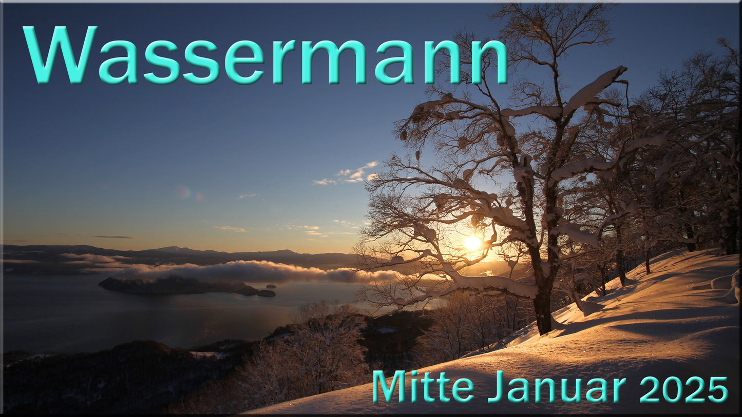 ♒ Wassermann - Mitte Januar 2025 ♒