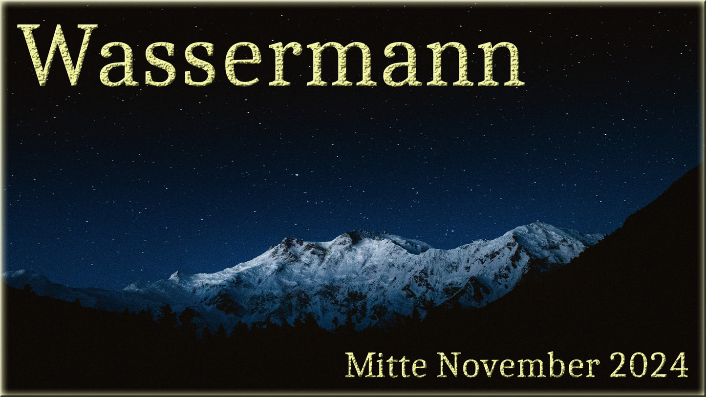 ♒ Wassermann - Mitte November 2024 ♒
