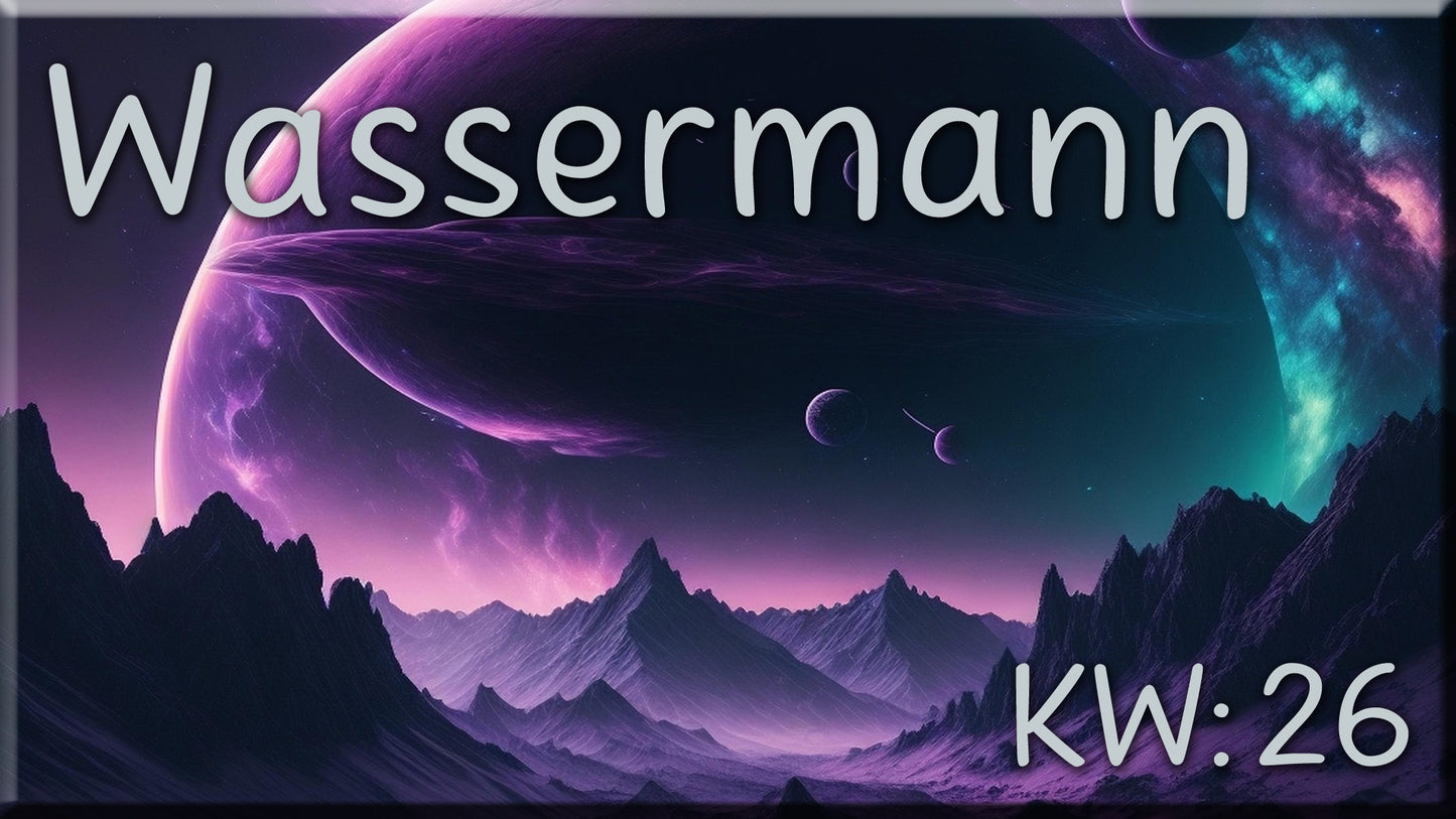 ♒ Wassermann - KW 26 ♒