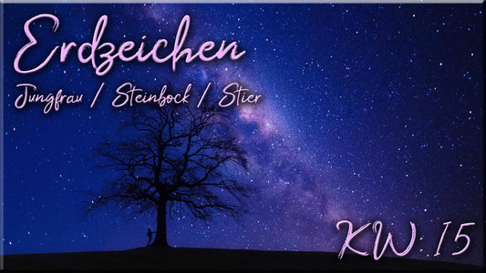 🏔️ Erdzeichen - KW 15 🏔️