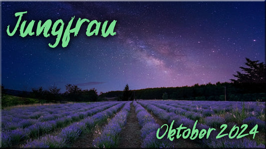 ♍ Jungfrau - Oktober 2024 ♍