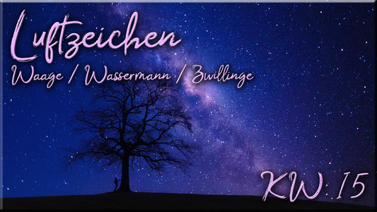 💨 Luftzeichen - KW 15 💨