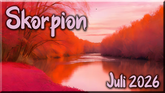 ♏ Skorpion - Juli 2026 ♏