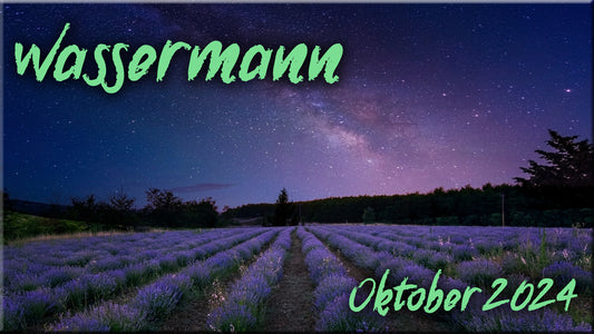 ♒ Wassermann - Oktober 2024 ♒