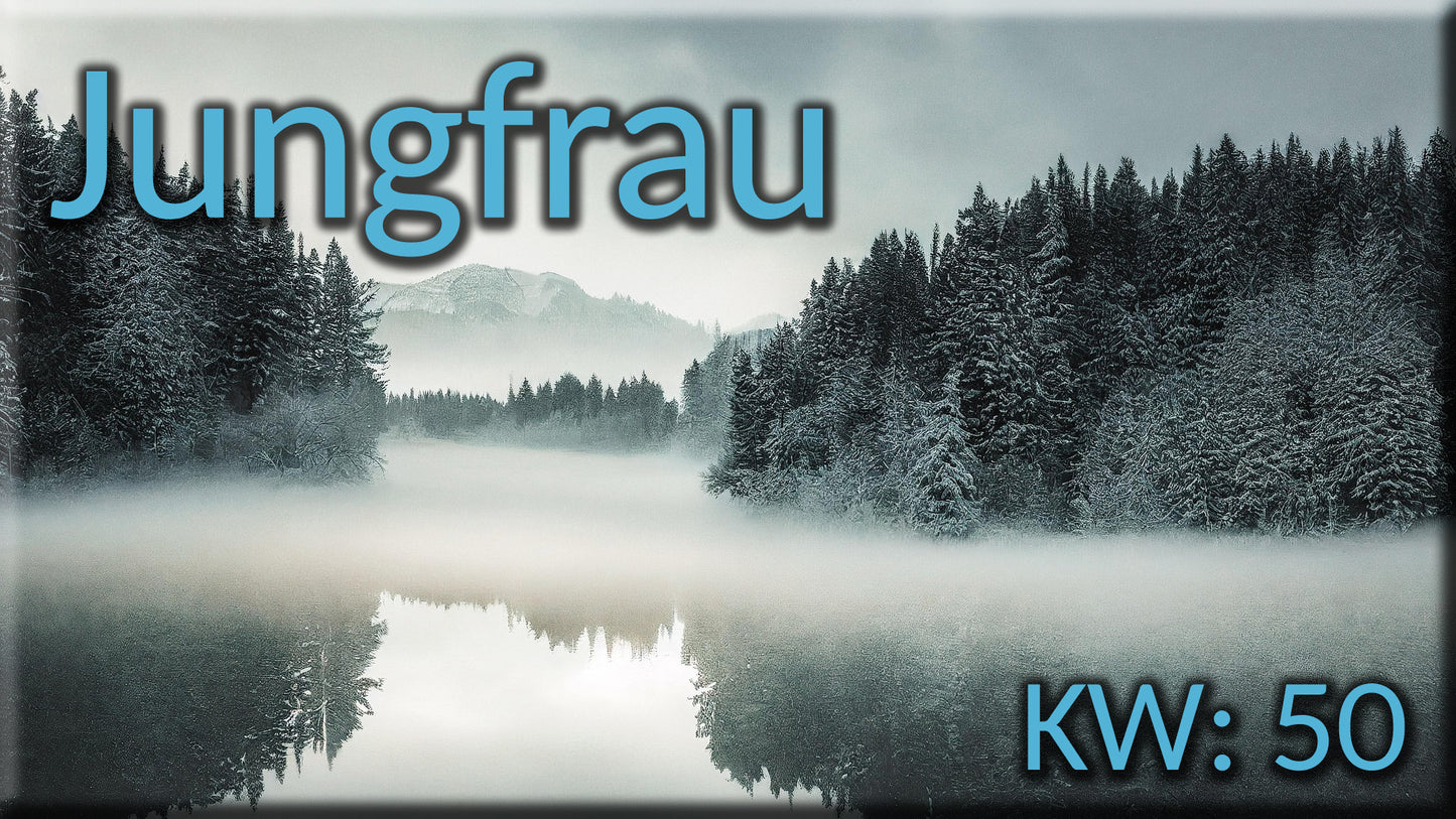 ♍ Jungfrau - KW 50 ♍