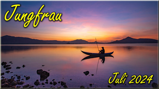 ♍ Jungfrau - Juli 2024 ♍
