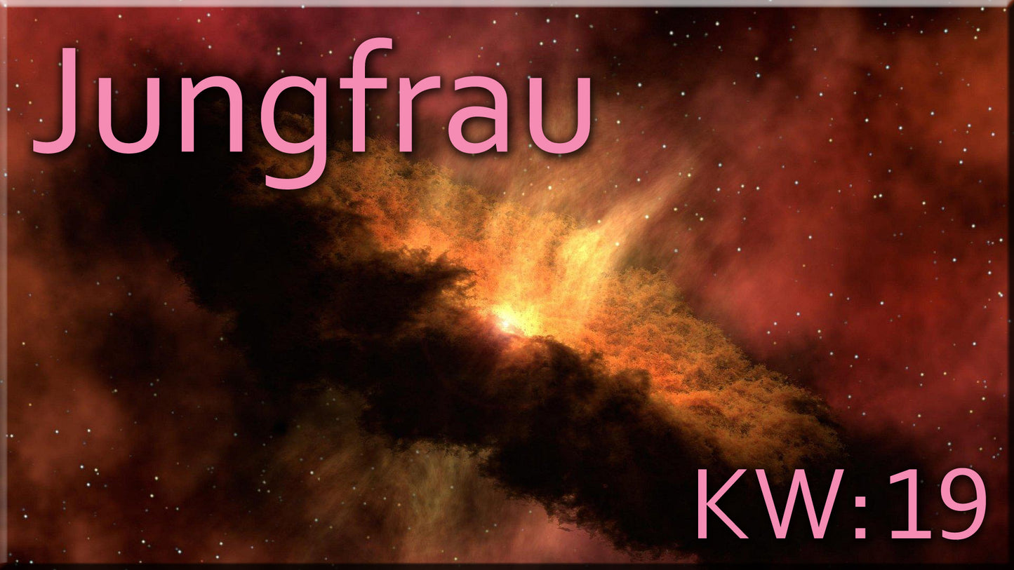 ♍ Jungfrau - KW 19 ♍