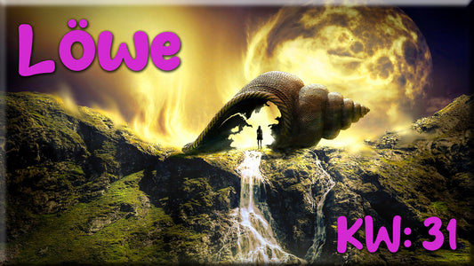 ♌ Löwe - KW 31 ♌