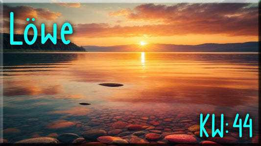 ♌ Löwe - KW 44 ♌