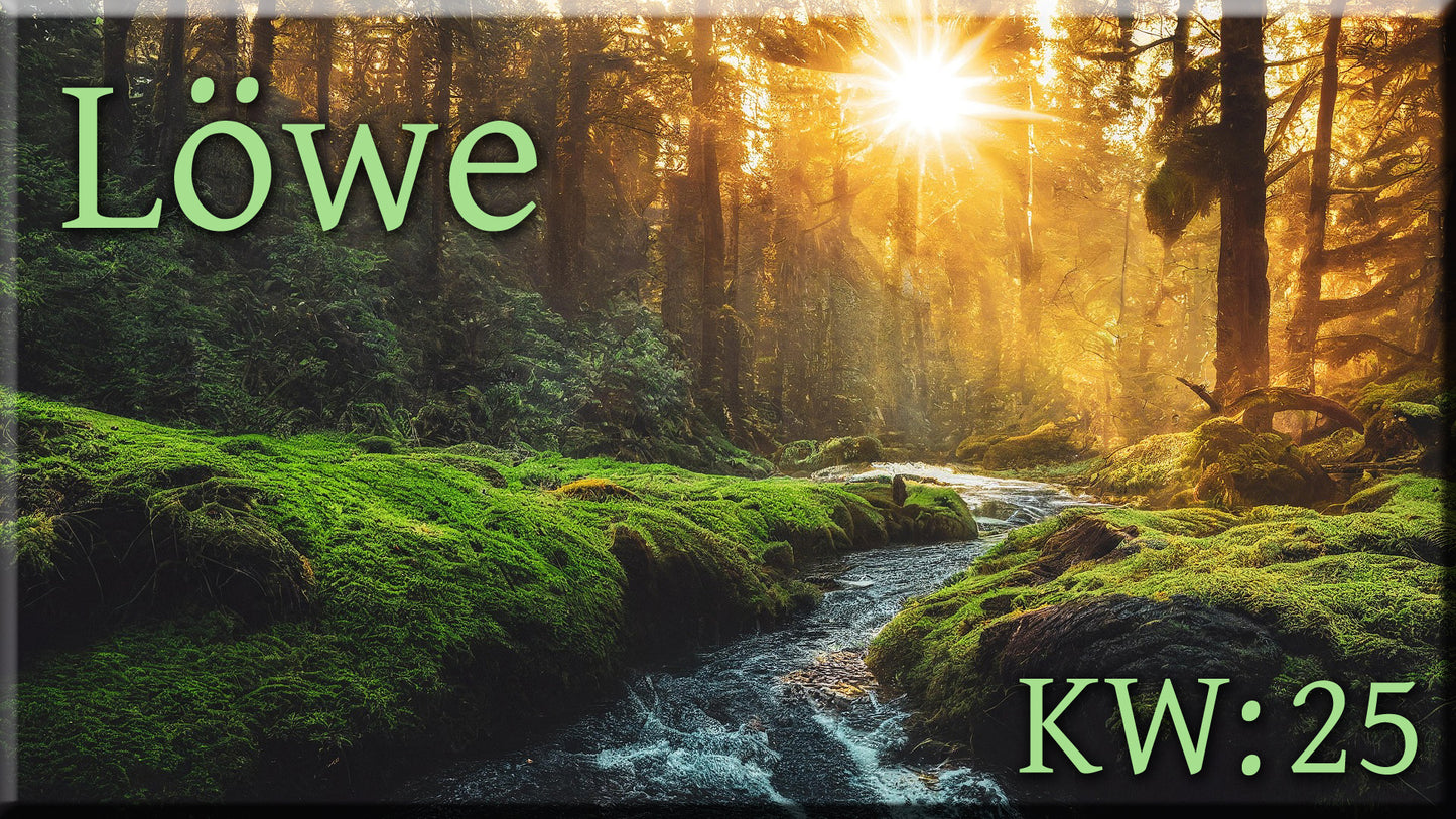 ♌ Löwe - KW 25 ♌
