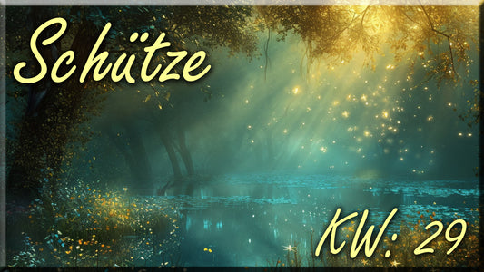 ♐ Schütze - KW 29 ♐