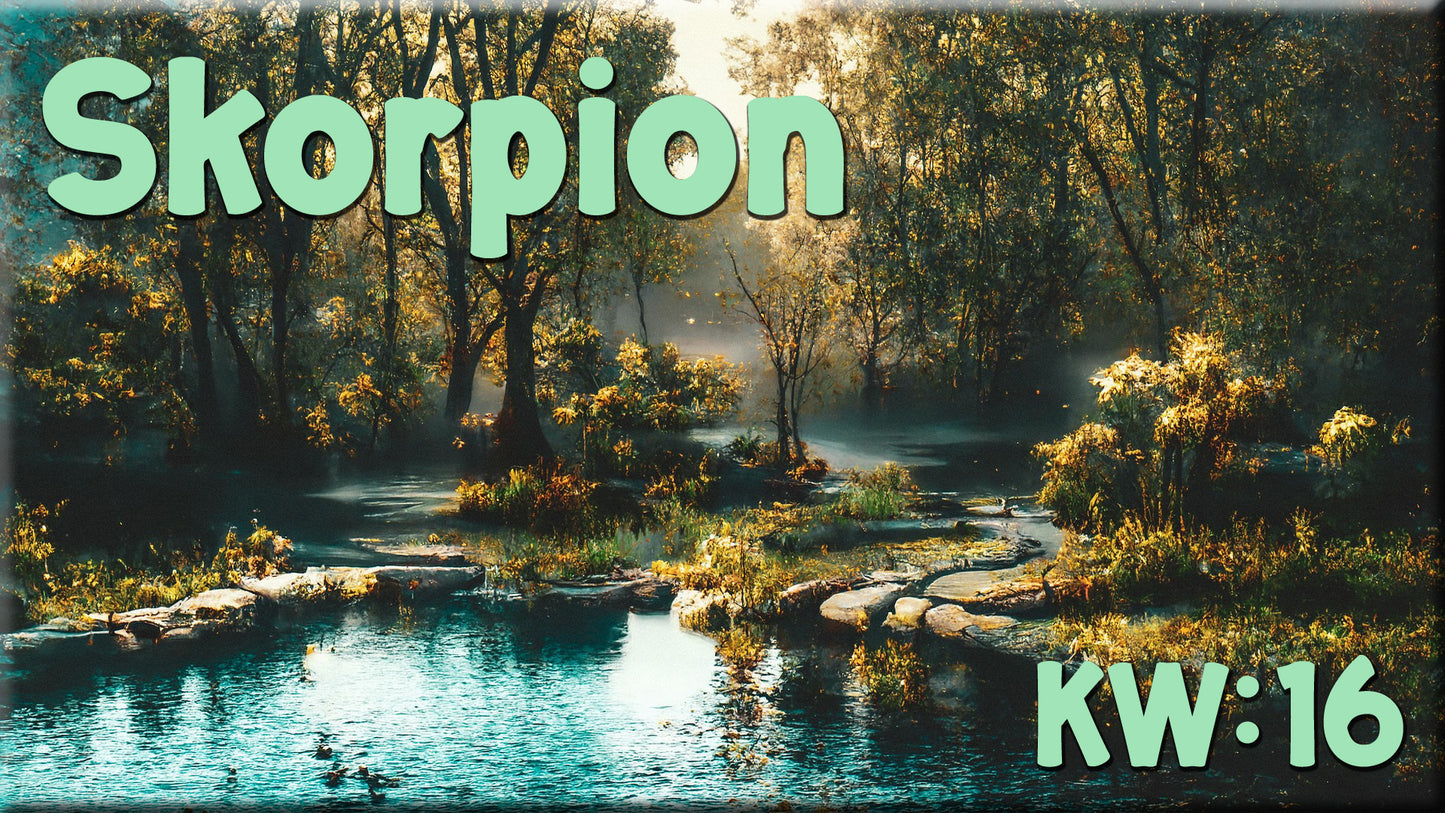 ♏ Skorpion - KW 16 ♏