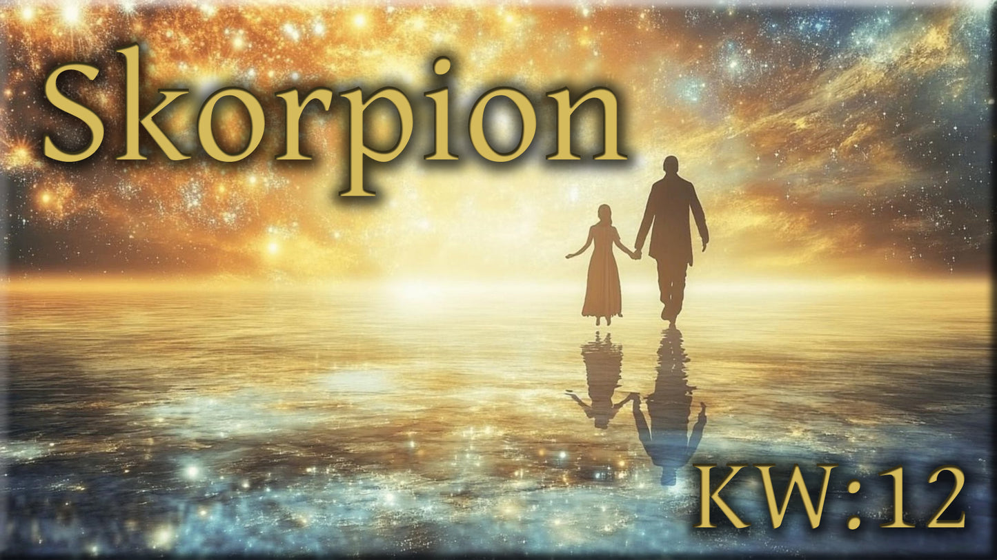 ♏ Skorpion - KW 12 ♏