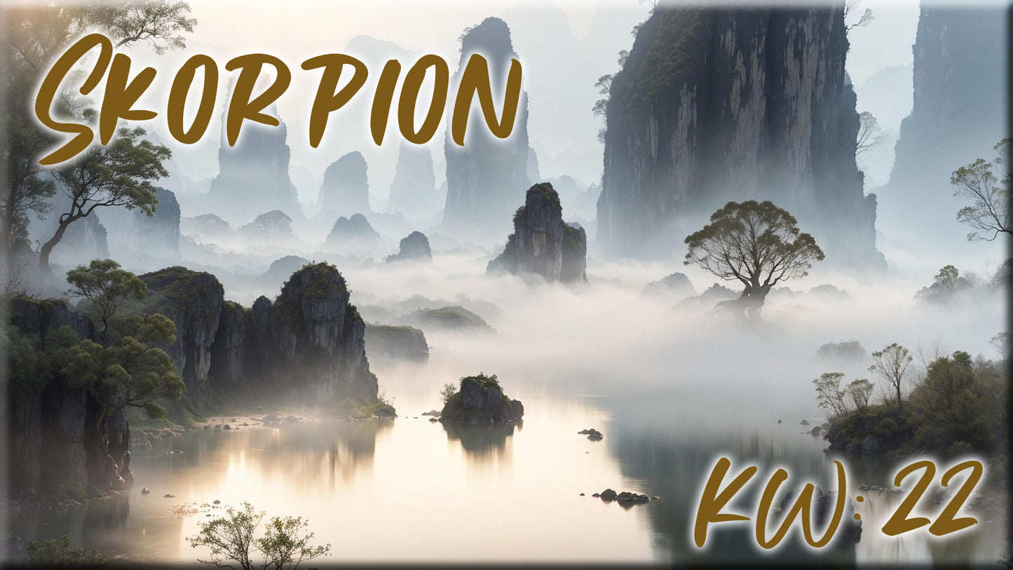 ♏ Skorpion - KW 22 ♏