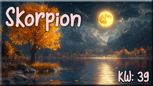 ♏ Skorpion - KW 39 ♏