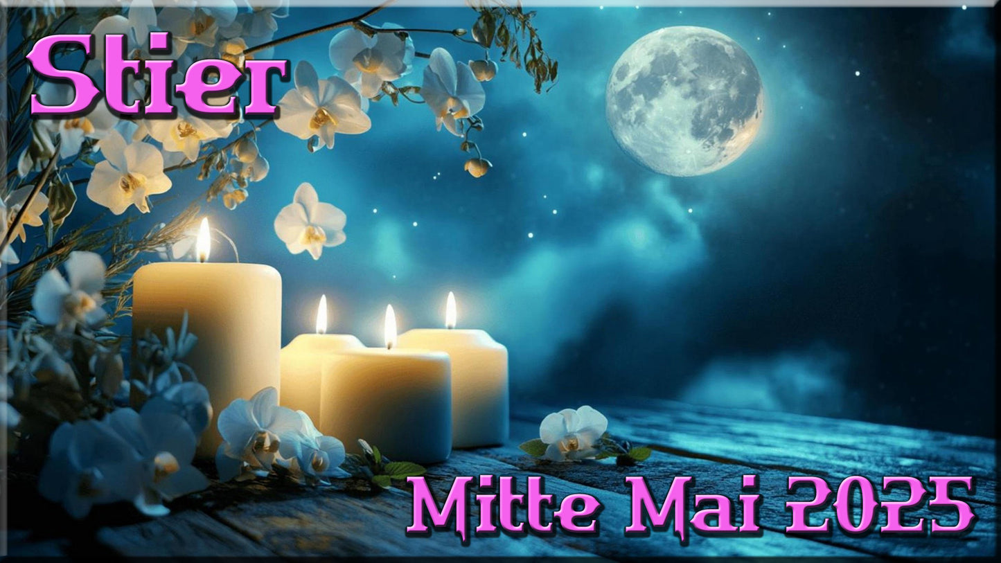 ♉ Stier - Mitte Mai 2025 ♉