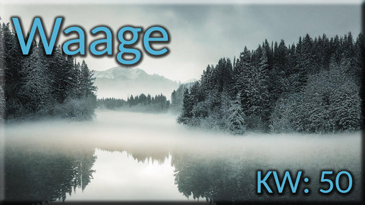 ♎ Waage - KW 50 ♎
