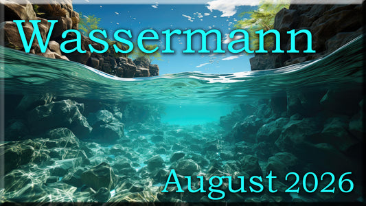 ♒ Wassermann - August 2026 ♒