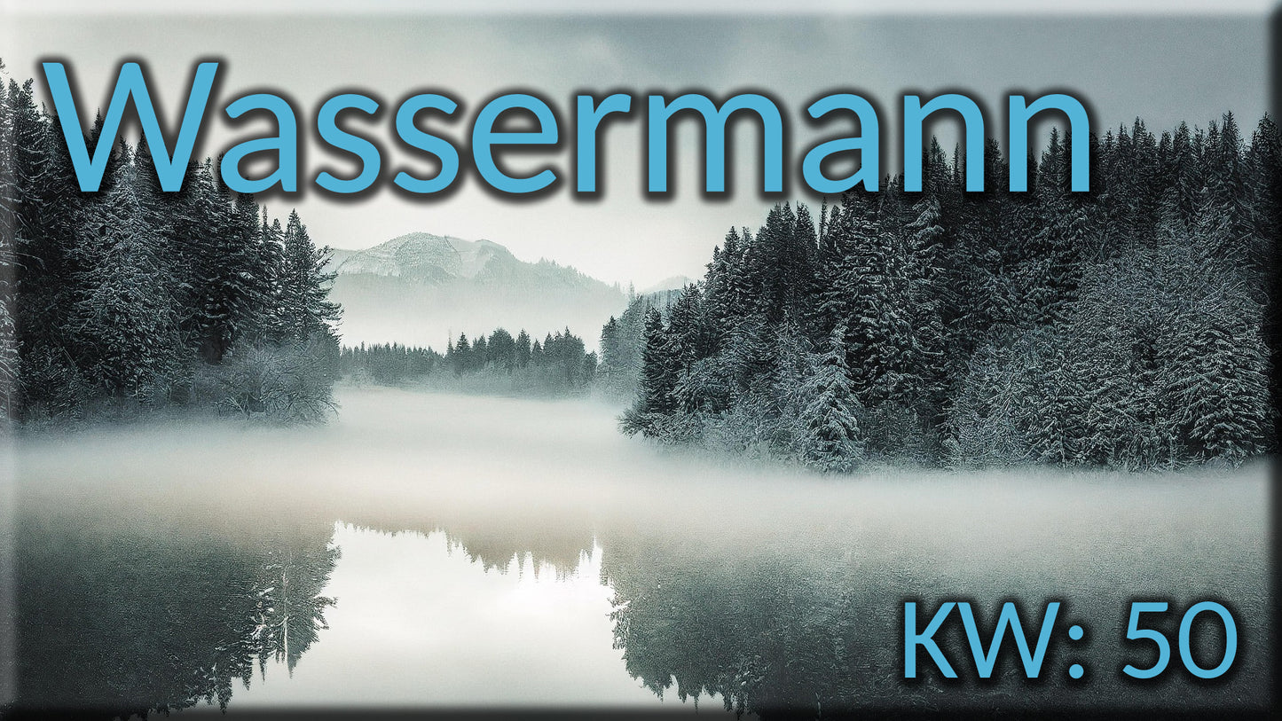 ♒ Wassermann - KW 50 ♒