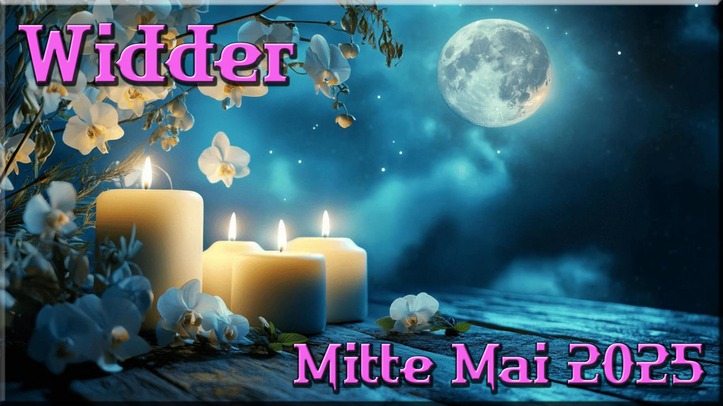 ♈ Widder - Mitte Mai 2025 ♈