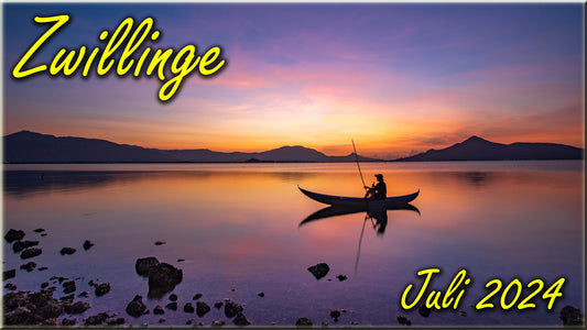 ♊ Zwillinge - Juli 2024 ♊