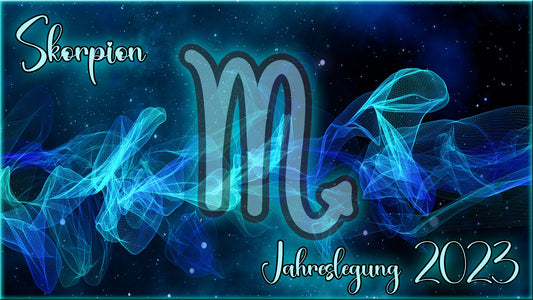 ♏ Skorpion - Jahreslegung 2023 ♏
